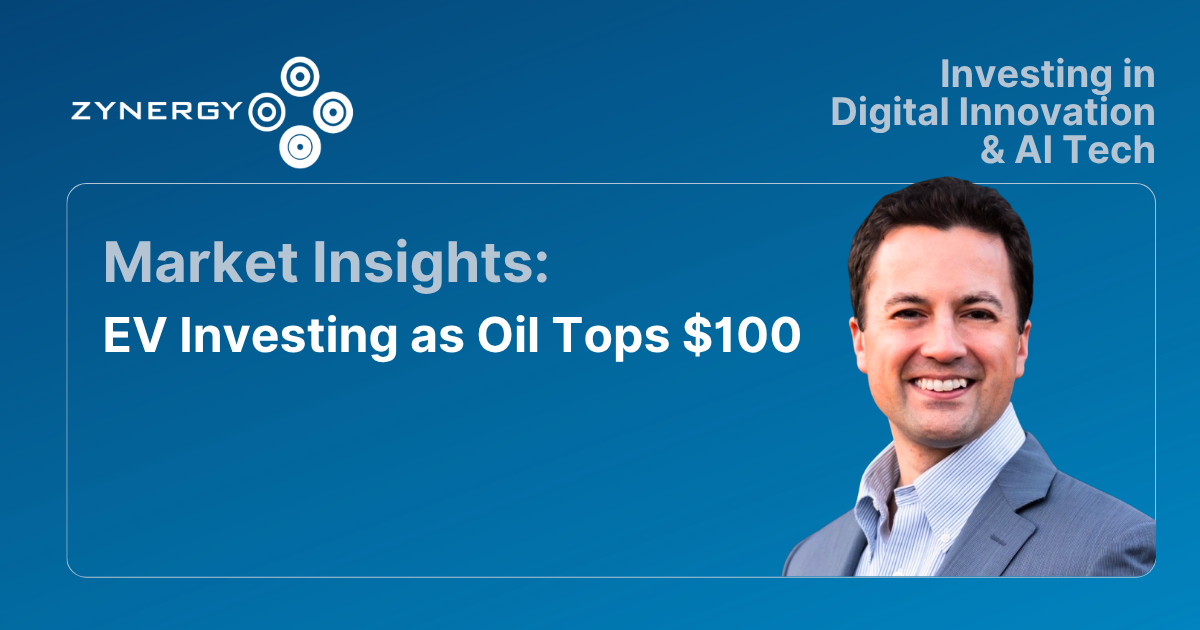 EV Investing as Oil Tops 100  